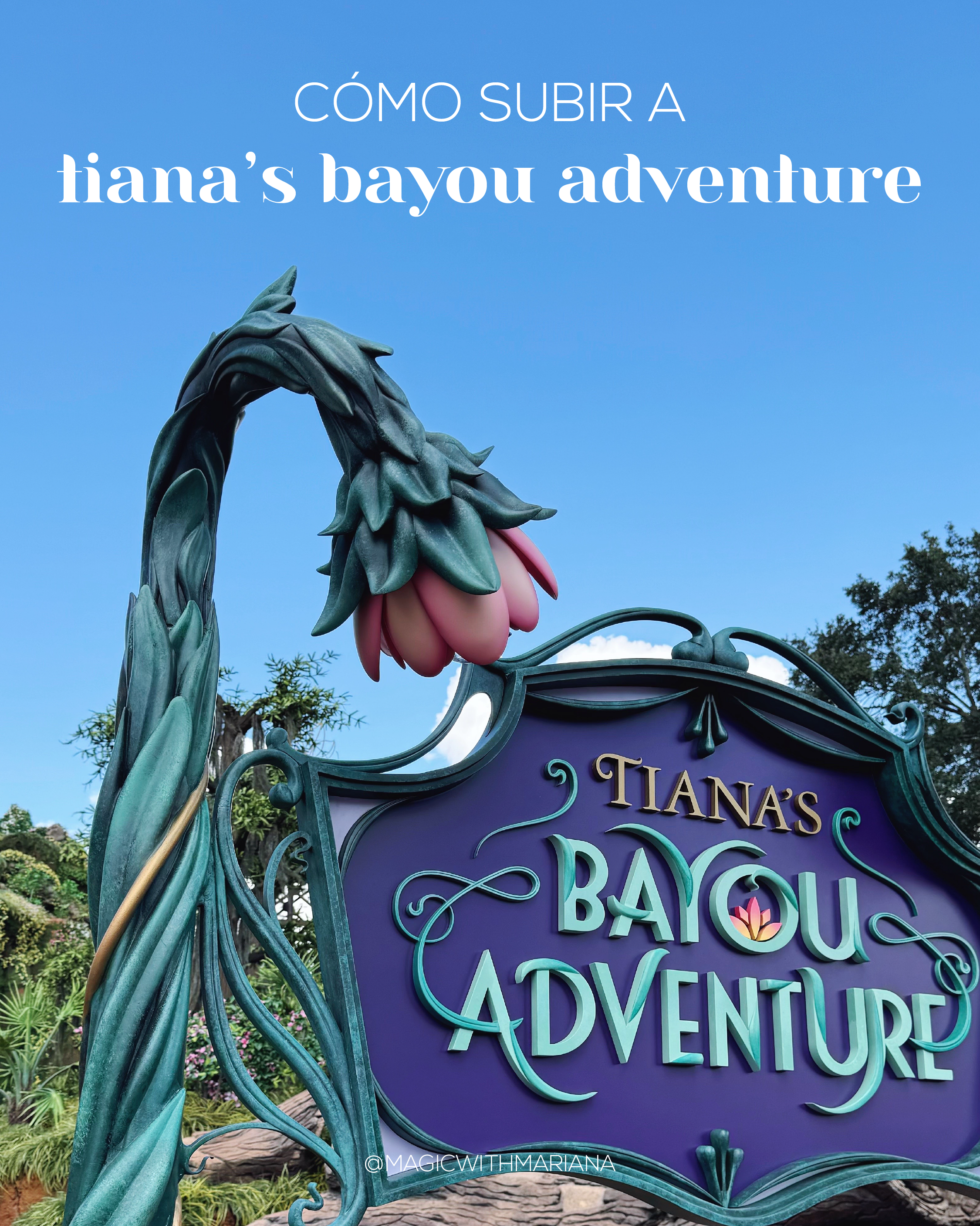 Como subir a Tianas Bayou Adventure